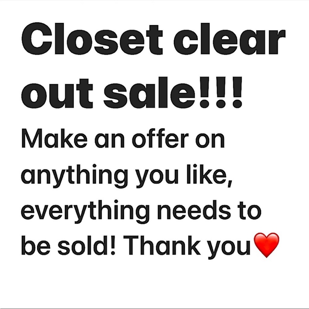 Everything in my closet , will be lowered for the next two weeks daily .